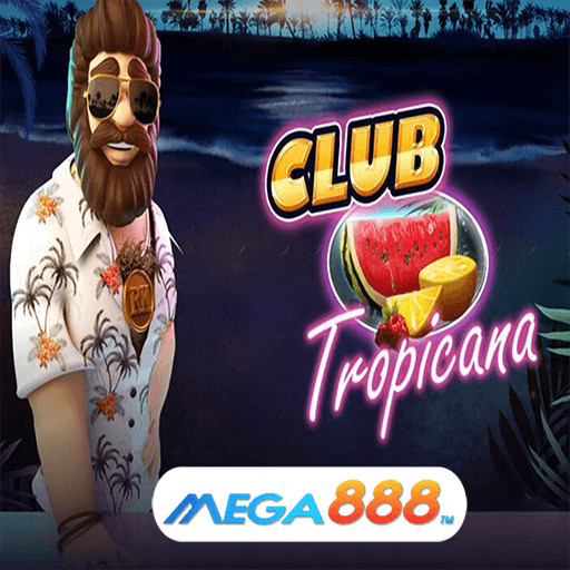 รีวิวเกม Club Tropicana สล็อตทำกำไรดีที่สุด